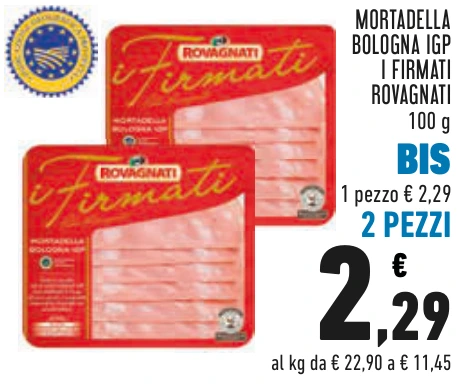 MORTADELLA BOLOGNA IGP I FIRMATI ROVAGNATI BIS 2 PEZZI