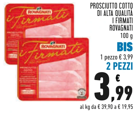 PROSCIUTTO COTTO DI ALTA QUALITÀ I FIRMATI ROVAGNATI BIS 2 PEZZI