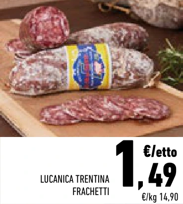 LUCANICA TRENTINA FRACHETTI