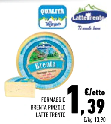 FORMAGGIO BRENTA PINZOLO LATTE TRENTO