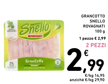 GRANCOTTO SNELLO ROVAGNATI 2 PEZZI