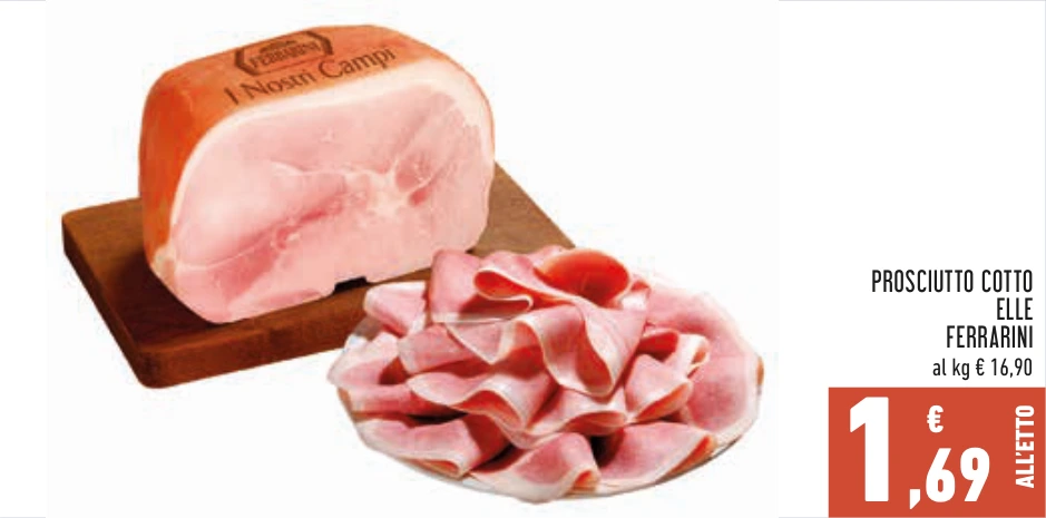 PROSCIUTTO COTTO ELLE FERRARINI