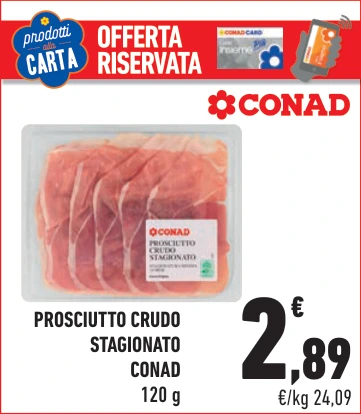 PROSCIUTTO CRUDO STAGIONATO CONAD