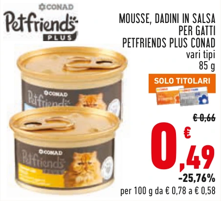 MOUSSE, DADINI IN SALSA PER GATTI PETFRIENDS PLUS CONAD