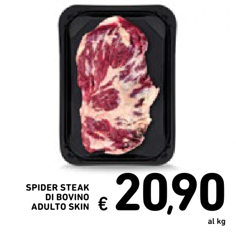 SPIDER STEAK DI BOVINO ADULTO SKIN