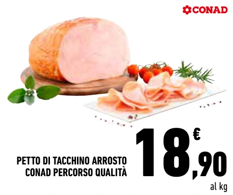 PETTO DI TACCHINO ARROSTO CONAD PERCORSO QUALITÀ